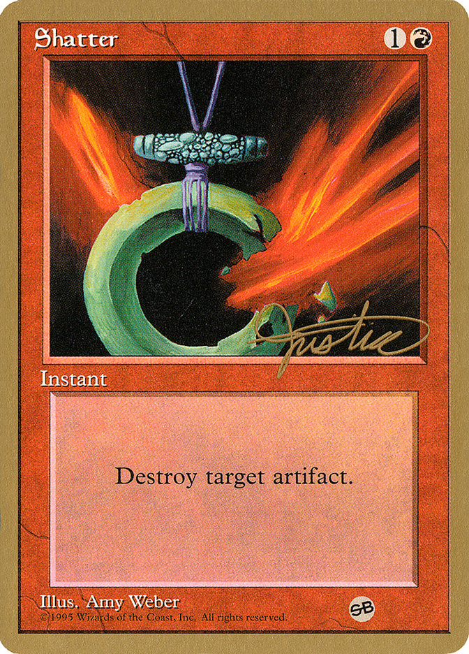 Shatter (Mark Justice) (SB) [Pro Tour Collector Set] | Pegasus Games WI