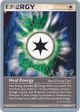 Heal Energy (94/107) (Dark Tyranitar Deck - Takashi Yoneda) [World Championships 2005] | Pegasus Games WI
