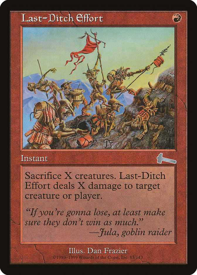 Last-Ditch Effort [Urza's Legacy] | Pegasus Games WI