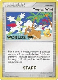 Tropical Wind (DP48) (Worlds 2009 Staff) [Diamond & Pearl: Black Star Promos] | Pegasus Games WI