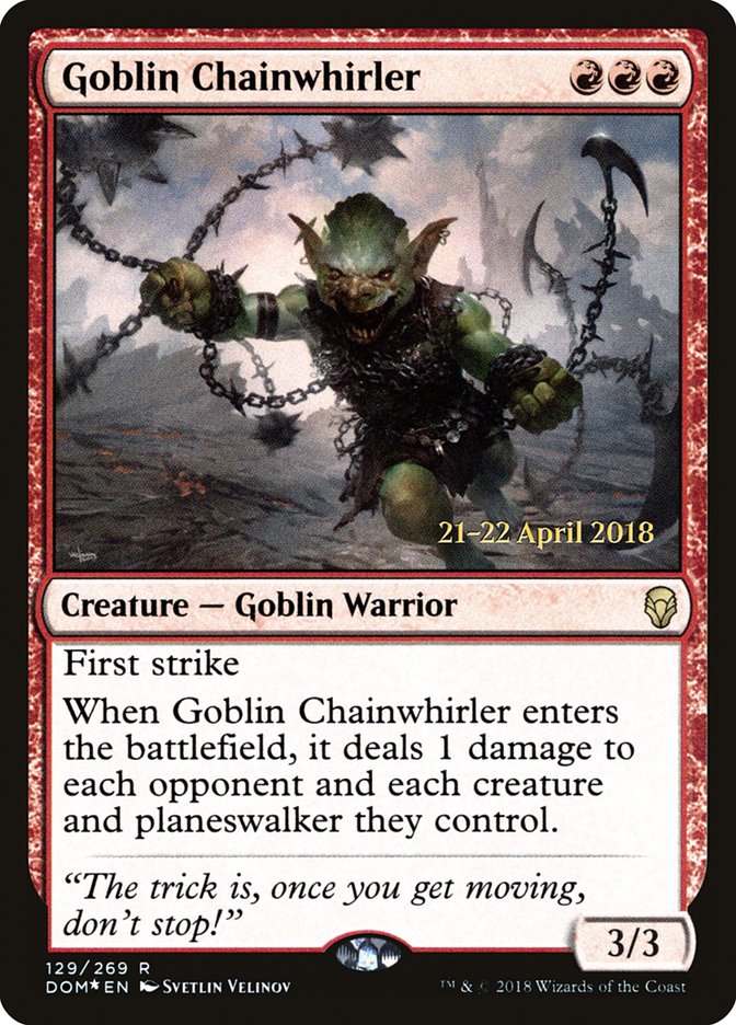 Goblin Chainwhirler [Dominaria Prerelease Promos] | Pegasus Games WI