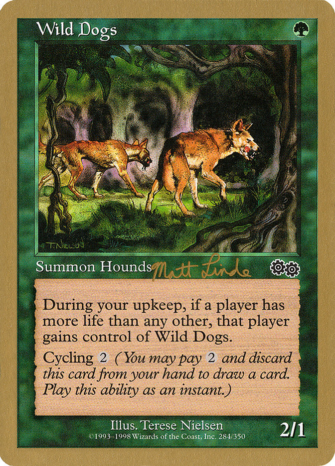 Wild Dogs (Matt Linde) [World Championship Decks 1999] | Pegasus Games WI