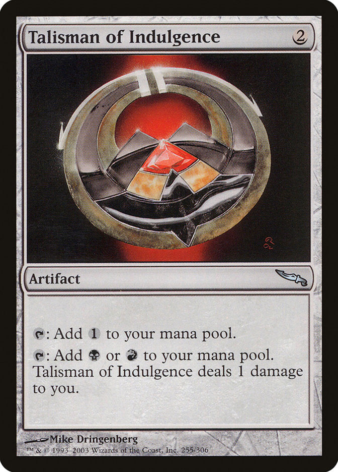 Talisman of Indulgence [Mirrodin] | Pegasus Games WI