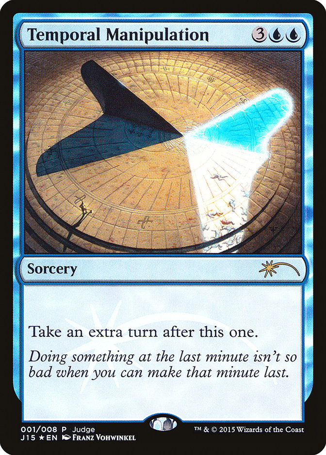 Temporal Manipulation [Judge Gift Cards 2015] | Pegasus Games WI