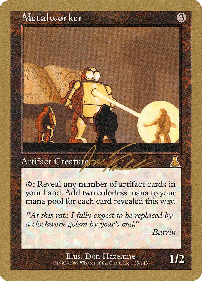 Metalworker (Jon Finkel) [World Championship Decks 2000] | Pegasus Games WI