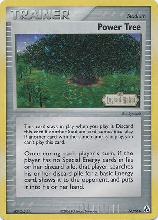 Power Tree (76/92) (Stamped) [EX: Legend Maker] | Pegasus Games WI