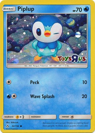 Piplup (32/156) (Toys R Us Promo) [Sun & Moon: Ultra Prism] | Pegasus Games WI