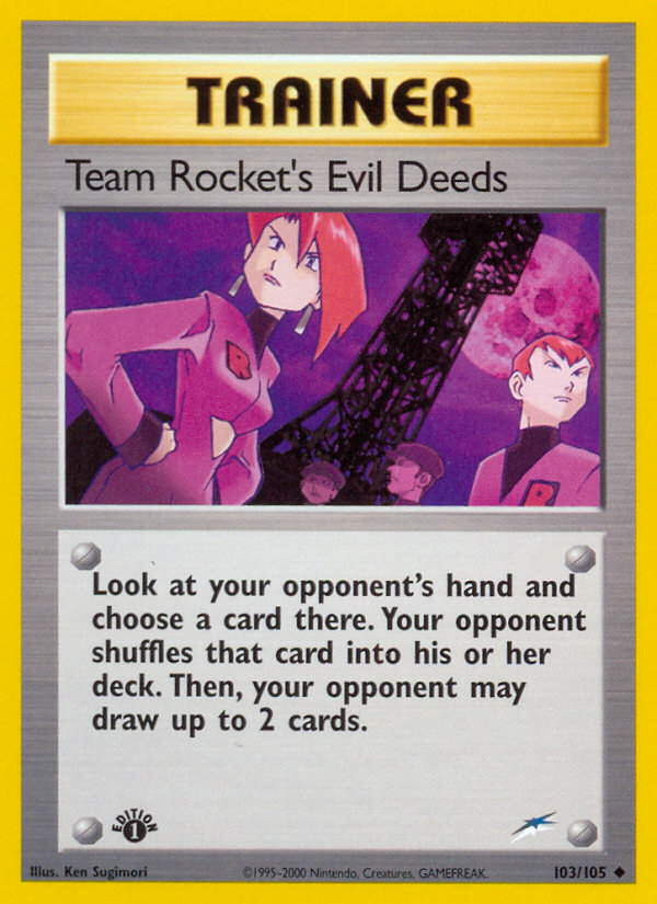 Team Rocket's Evil Deeds (103/105) [Neo Destiny 1st Edition] | Pegasus Games WI