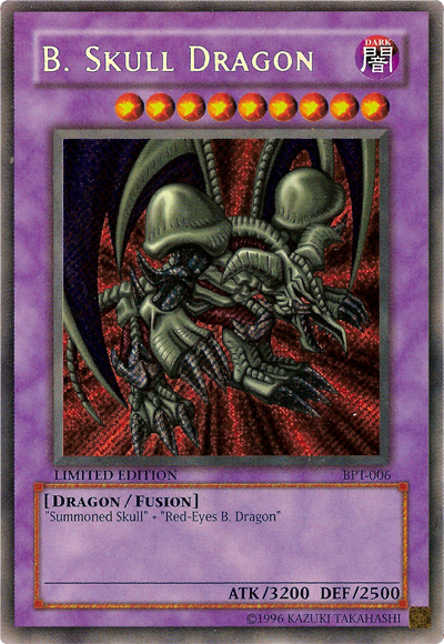 B. Skull Dragon [BPT-006] Secret Rare | Pegasus Games WI