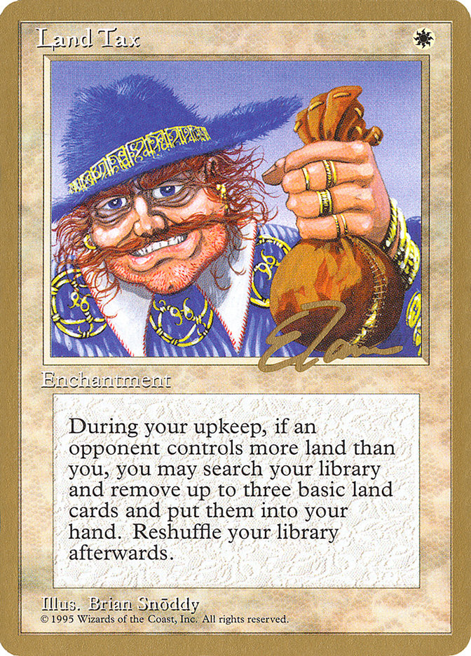 Land Tax (Eric Tam) [Pro Tour Collector Set] | Pegasus Games WI