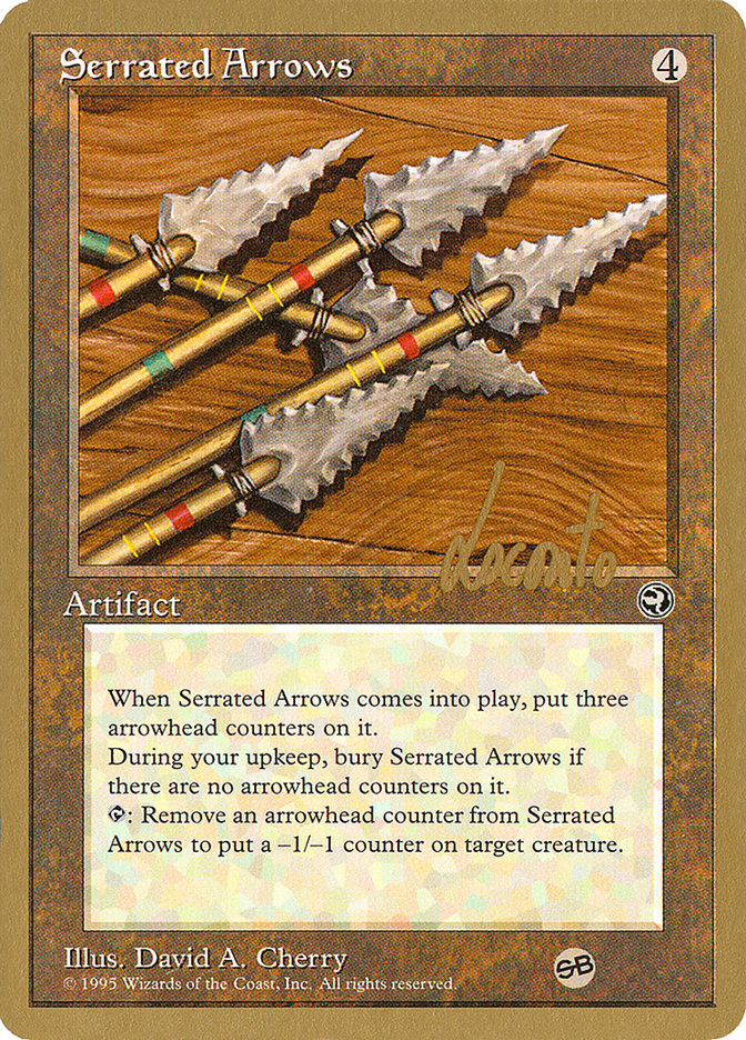 Serrated Arrows (Michael Loconto) (SB) [Pro Tour Collector Set] | Pegasus Games WI