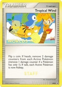 Tropical Wind (DP05) (Worlds 2007 Staff) [Diamond & Pearl: Black Star Promos] | Pegasus Games WI