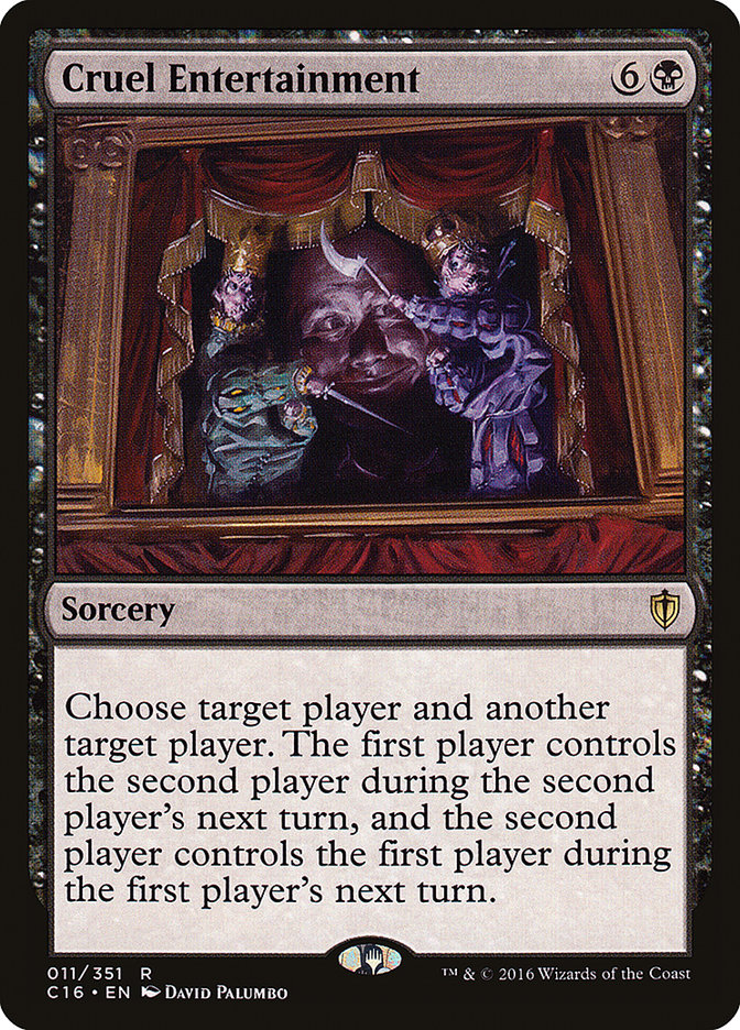 Cruel Entertainment [Commander 2016] | Pegasus Games WI
