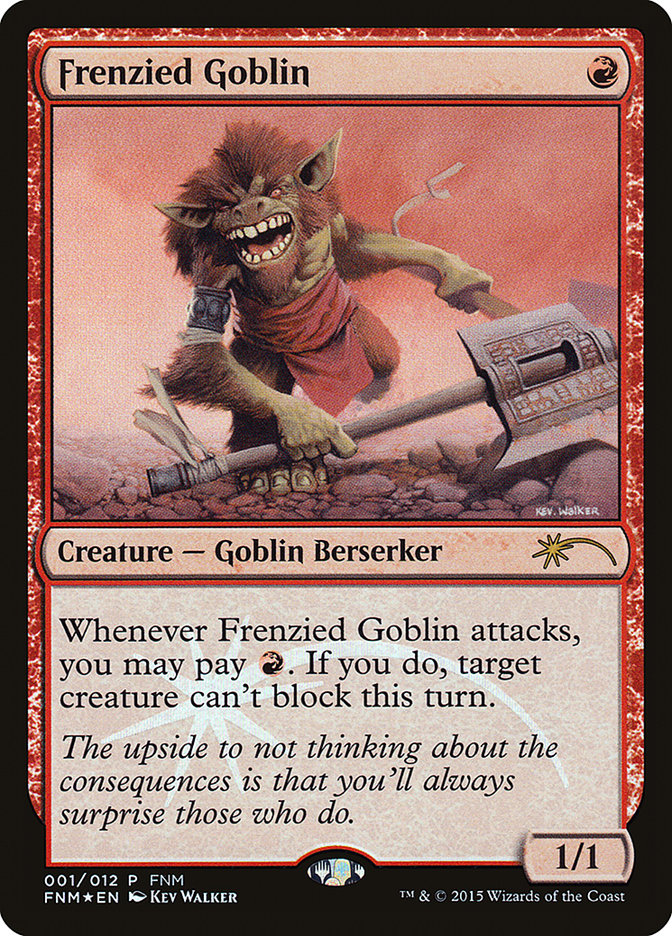 Frenzied Goblin [Friday Night Magic 2015] | Pegasus Games WI