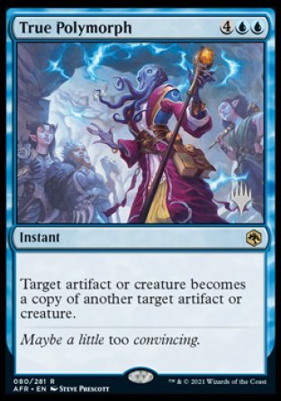 True Polymorph (Promo Pack) [Dungeons & Dragons: Adventures in the Forgotten Realms Promos] | Pegasus Games WI