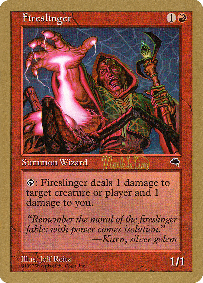 Fireslinger (Mark Le Pine) [World Championship Decks 1999] | Pegasus Games WI