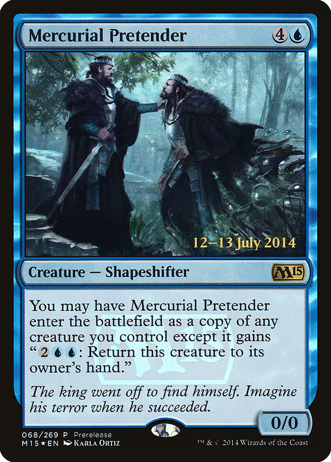 Mercurial Pretender [Magic 2015 Prerelease Promos] | Pegasus Games WI