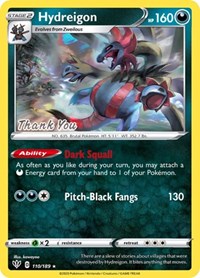 Hydreigon (110/189) (Thank You Promo) [Sword & Shield: Darkness Ablaze] | Pegasus Games WI