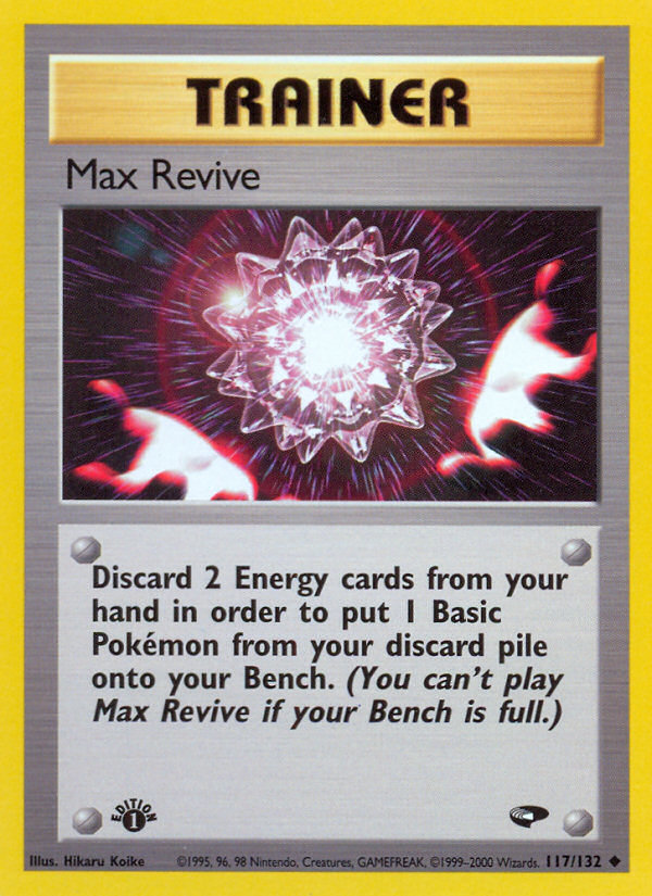 Max Revive (117/132) [Gym Challenge 1st Edition] | Pegasus Games WI