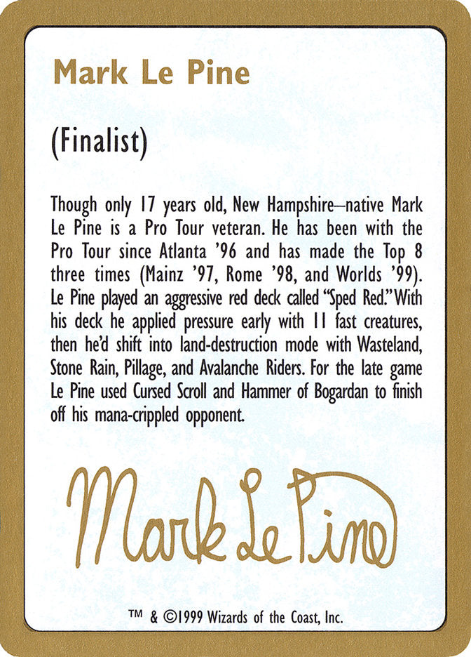 Mark Le Pine Bio [World Championship Decks 1999] | Pegasus Games WI