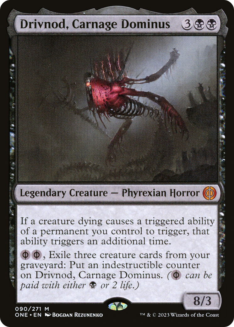 Drivnod, Carnage Dominus [Phyrexia: All Will Be One] | Pegasus Games WI