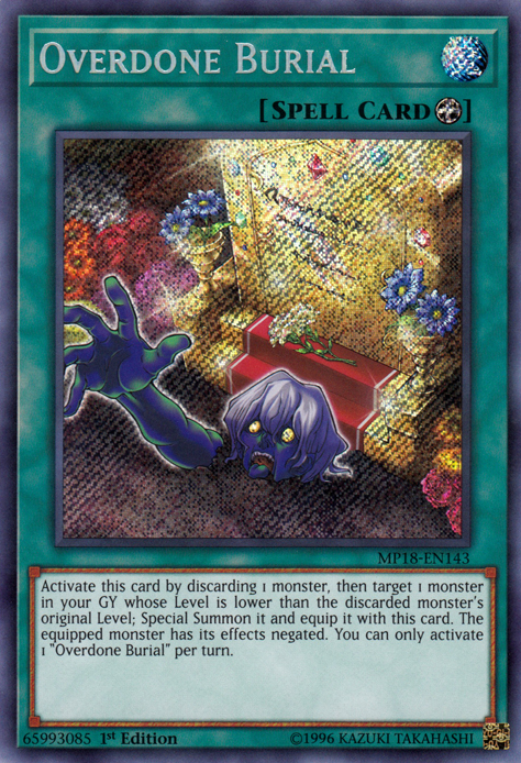 Overdone Burial [MP18-EN143] Secret Rare | Pegasus Games WI