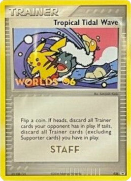 Tropical Tidal Wave (036) (Worlds 2006 Staff) [Nintendo: Black Star Promos] | Pegasus Games WI