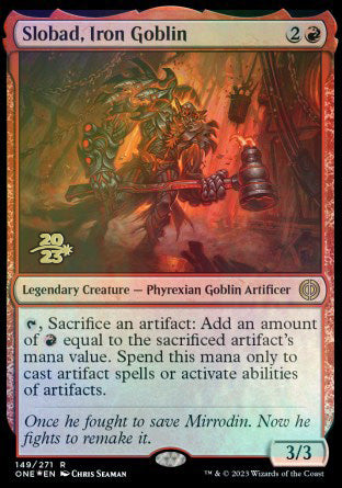 Slobad, Iron Goblin [Phyrexia: All Will Be One Prerelease Promos] | Pegasus Games WI