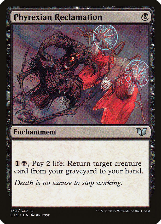 Phyrexian Reclamation [Commander 2015] | Pegasus Games WI