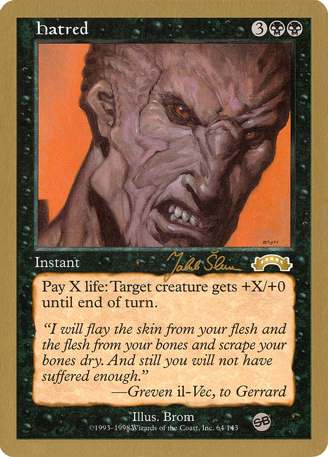 Hatred (Jakub Slemr) (SB) [World Championship Decks 1999] | Pegasus Games WI
